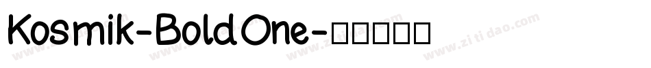 Kosmik-BoldOne字体转换