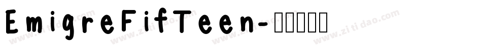 EmigreFifTeen字体转换