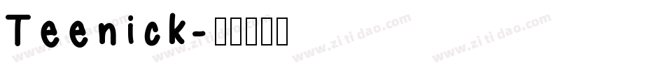 Teenick字体转换