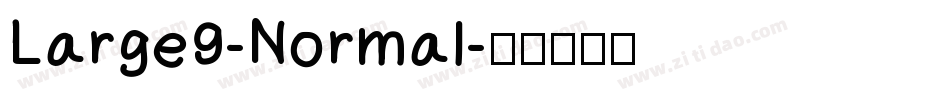 Large9-Normal字体转换