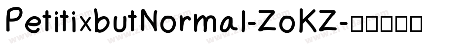 PetitixbutNormal-ZoKZ字体转换