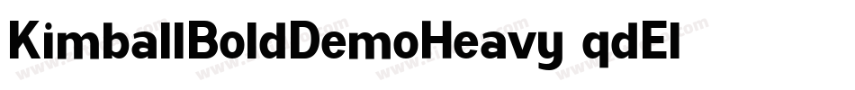 KimballBoldDemoHeavy-qdEl字体转换 KimballBoldDemoHeavy-qdEl字体转换