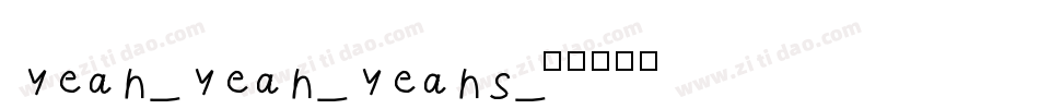 Yeah-Yeah-Yeahs字体转换