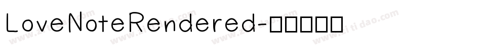 LoveNoteRendered字体转换