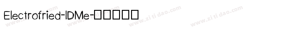 Electrofried-lDMe字体转换