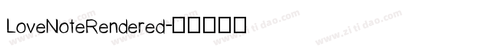 LoveNoteRendered字体转换