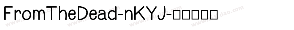 FromTheDead-nKYJ字体转换