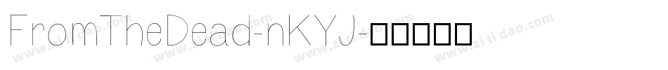 FromTheDead-nKYJ字体转换