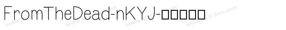 FromTheDead-nKYJ字体转换