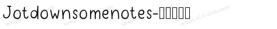 Jotdownsomenotes字体转换