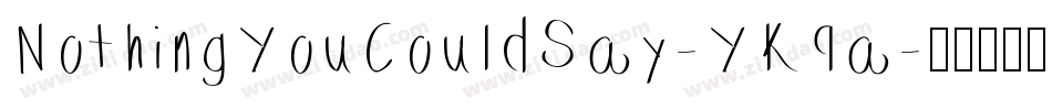 NothingYouCouldSay-YK9a字体转换