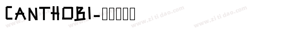 CANTHOBI字体转换