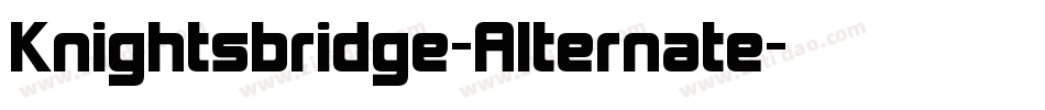 Knightsbridge-Alternate字体转换