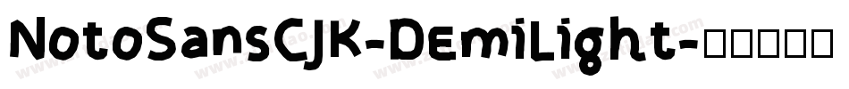 NotoSansCJK-DemiLight字体转换