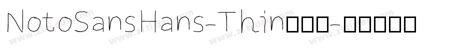 NotoSansHans-Thin手机版字体转换