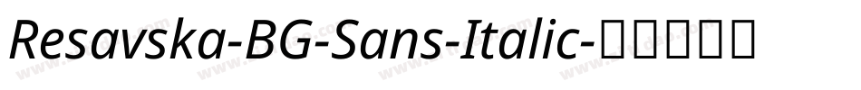 Resavska-BG-Sans-Italic字体转换