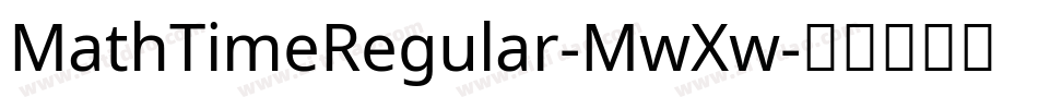 MathTimeRegular-MwXw字体转换
