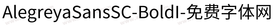AlegreyaSansSC-BoldI字体转换