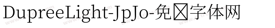 DupreeLight-JpJo字体转换