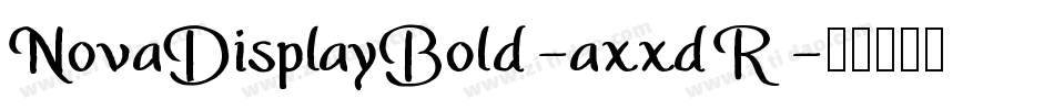 NovaDisplayBold-axxdR字体转换