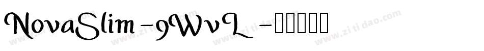 NovaSlim-9WvL字体转换