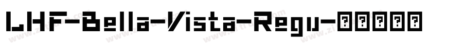 LHF-Bella-Vista-Regu字体转换