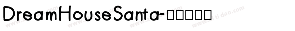 DreamHouseSanta字体转换