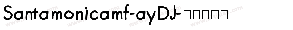 Santamonicamf-ayDJ字体转换