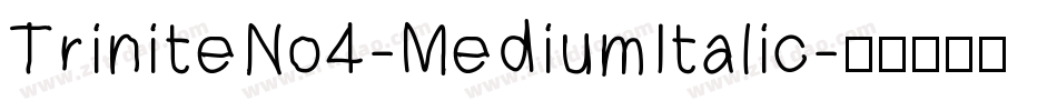 TriniteNo4-MediumItalic字体转换