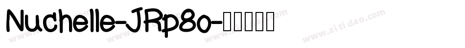 Nuchelle-JRp8o字体转换