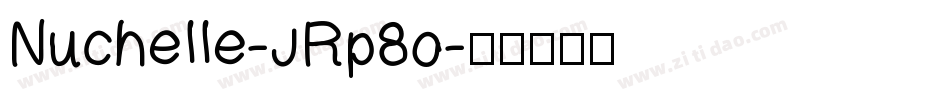 Nuchelle-JRp8o字体转换