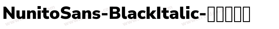 NunitoSans-BlackItalic字体转换
