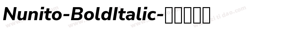 Nunito-BoldItalic字体转换