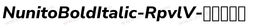 NunitoBoldItalic-RpvlV字体转换