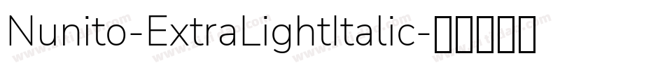 Nunito-ExtraLightItalic字体转换