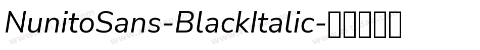 NunitoSans-BlackItalic字体转换