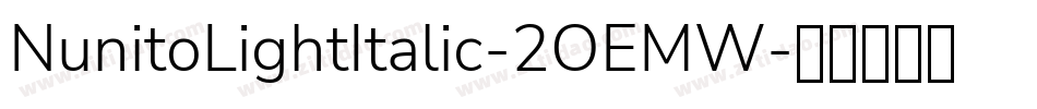 NunitoLightItalic-2OEMW字体转换