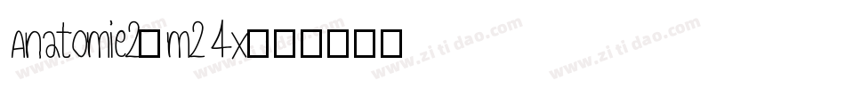 Anatomie2-m24x字体转换