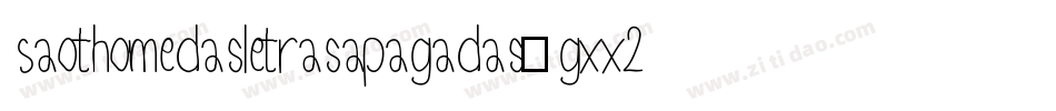 Saothomedasletrasapagadas-gxx24字体转换