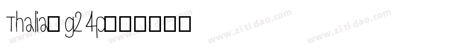 Thalia-g24p字体转换
