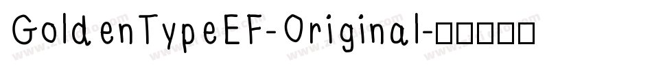 GoldenTypeEF-Original字体转换
