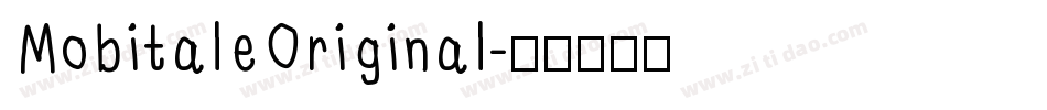 MobitaleOriginal字体转换