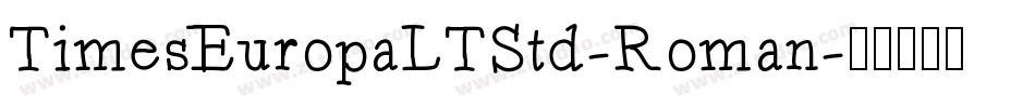 TimesEuropaLTStd-Roman字体转换