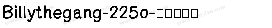 Billythegang-225o字体转换