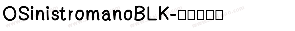 OSinistromanoBLK字体转换