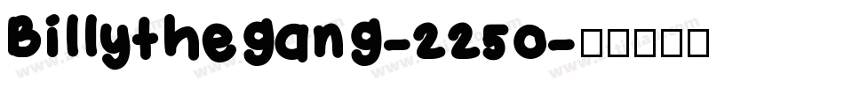 Billythegang-225o字体转换