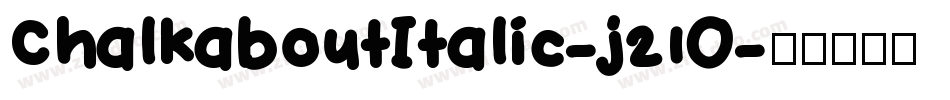 ChalkaboutItalic-j21O字体转换