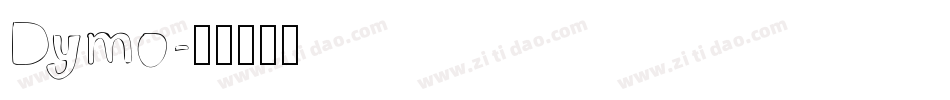 Dymo字体转换