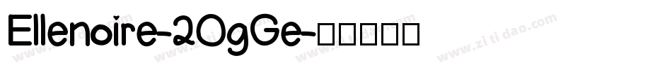 Ellenoire-2OgGe字体转换