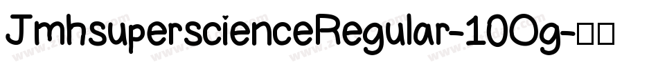 JmhsuperscienceRegular-10Og字体转换